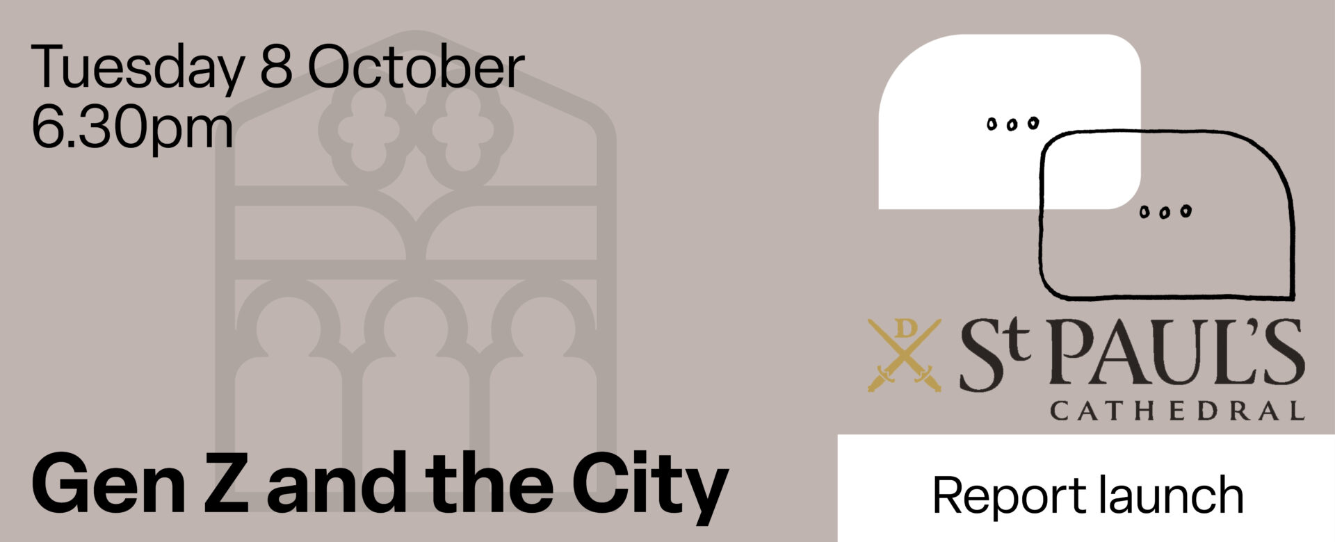 Image of text, alongside Cumberland Lodge and St Paul's Cathedral logos. The text reads: Gen Z and the City, Tuesday 8 October, 6.30pm, Report launch